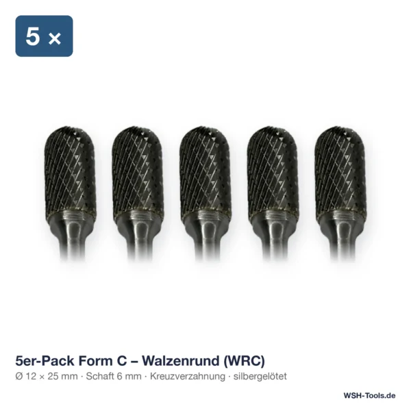 5er-Pack Hartmetall-Frässtift Form C Walzenrund (WRC) Ø 12 × 25 mm, Schaft 6 mm, Kreuzverzahnung