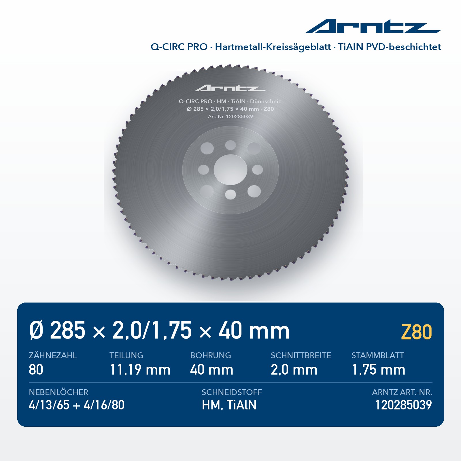 ARNTZ Q-CIRC PRO Hartmetall-Kreissägeblatt 285x2,0/1,75x40 Z80 TiAlN PVD-beschichtet (120285039) – Computerdarstellung